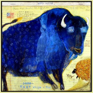 You're Still All Buffalo to Me by Melinda K. Hall 48" x 48"
